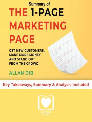 cover image of Summary of The 1-Page Marketing Plan: Get New Customers, Make More Money, and Stand out from the Crowd by Allan Dib